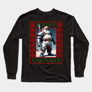 Cool Armed Santa. Ugly Christmas Sweater. Festive Firepower Long Sleeve T-Shirt